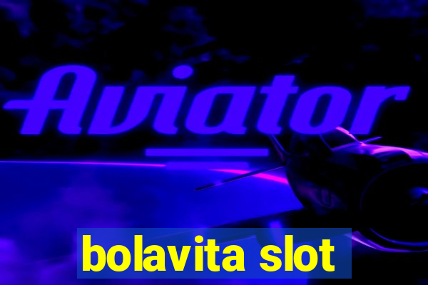 bolavita slot