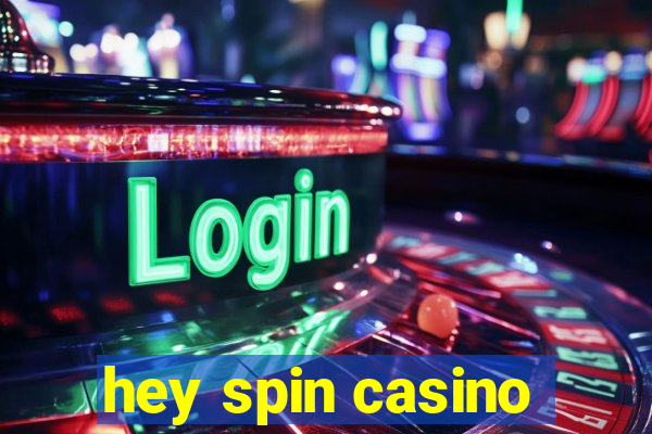 hey spin casino