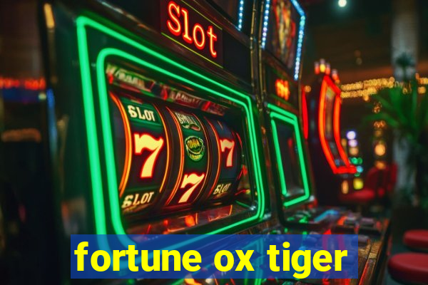 fortune ox tiger