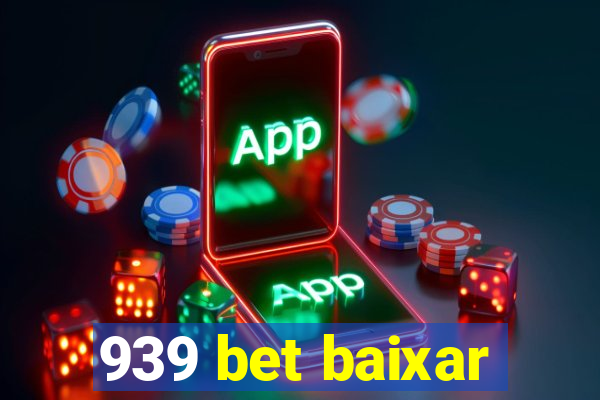 939 bet baixar