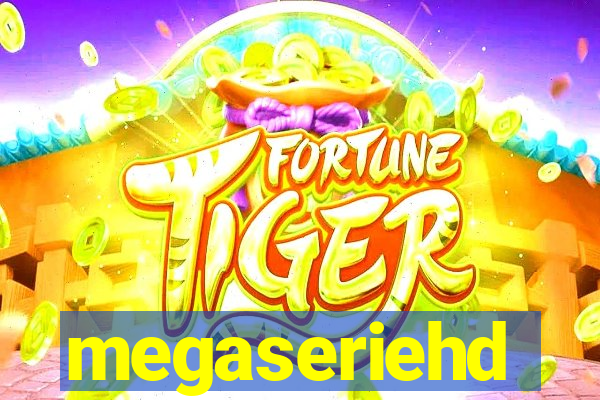 megaseriehd