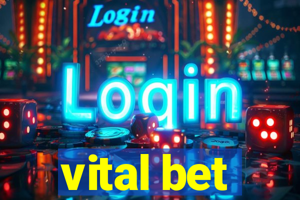 vital bet