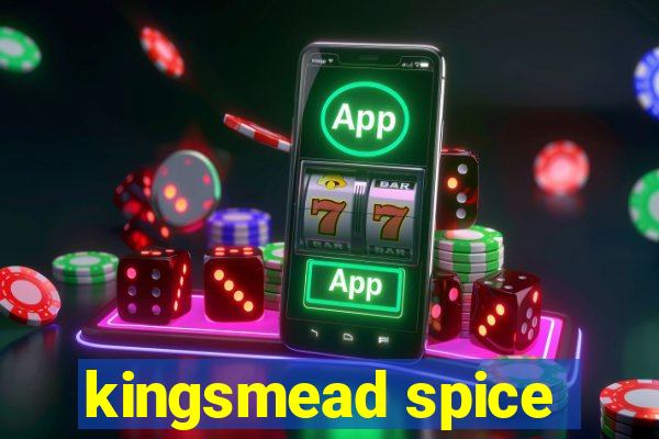 kingsmead spice