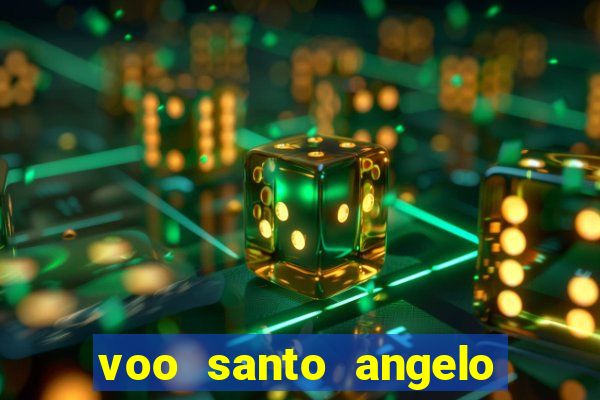 voo santo angelo porto alegre