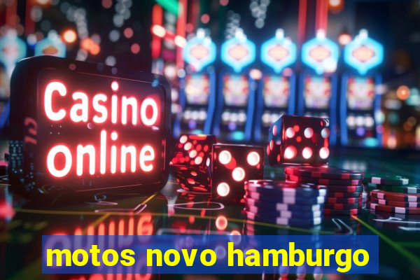 motos novo hamburgo