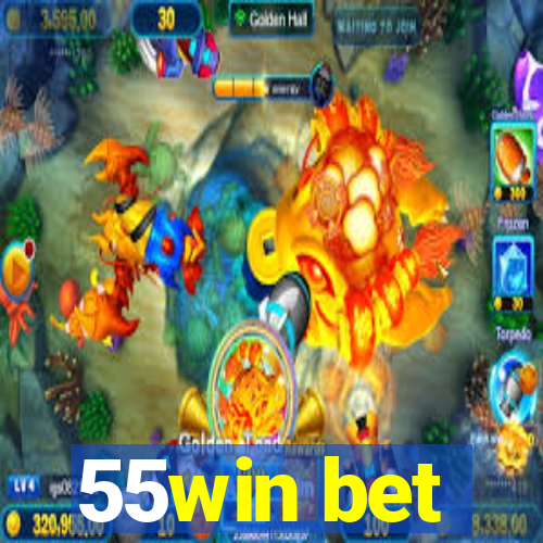 55win bet