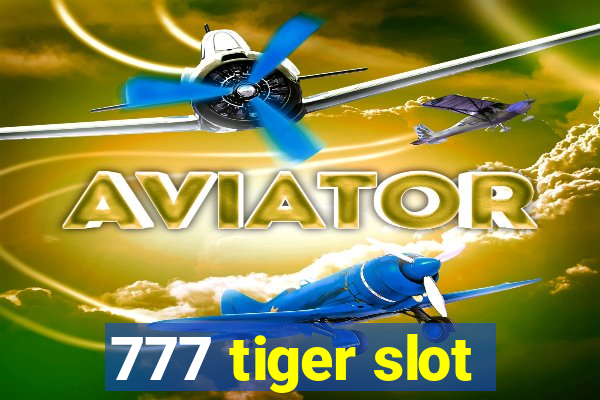 777 tiger slot