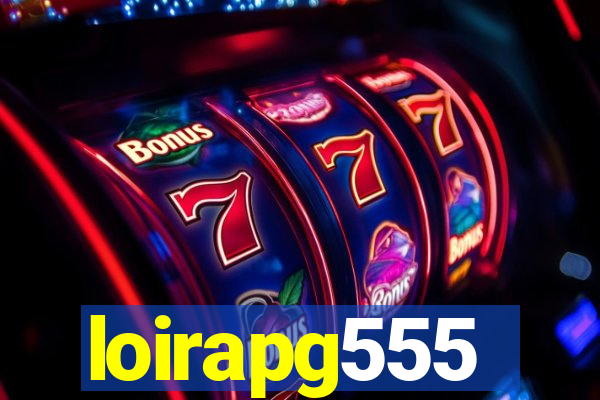 loirapg555