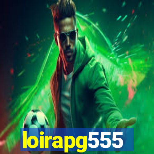 loirapg555