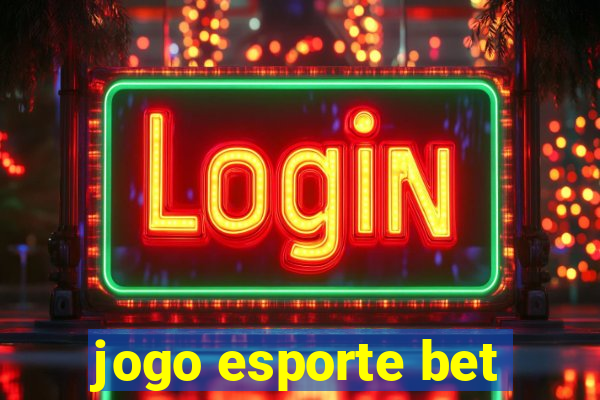 jogo esporte bet