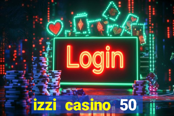 izzi casino 50 free spins