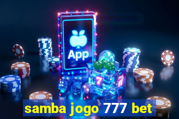 samba jogo 777 bet