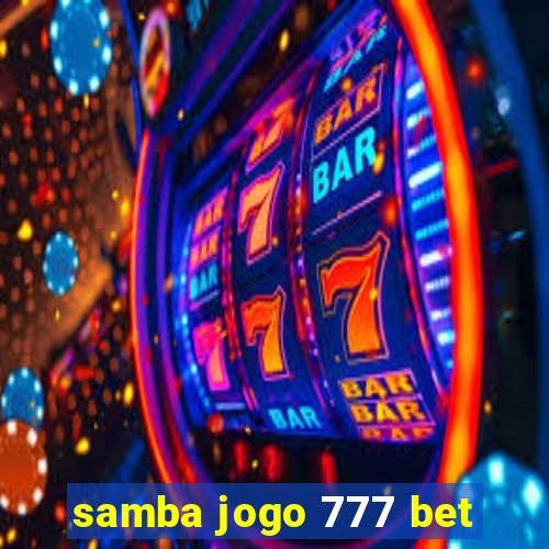 samba jogo 777 bet