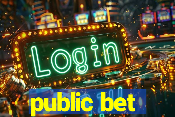 public bet