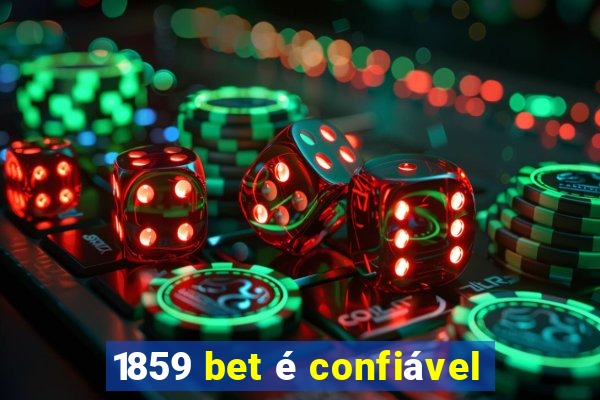 1859 bet é confiável