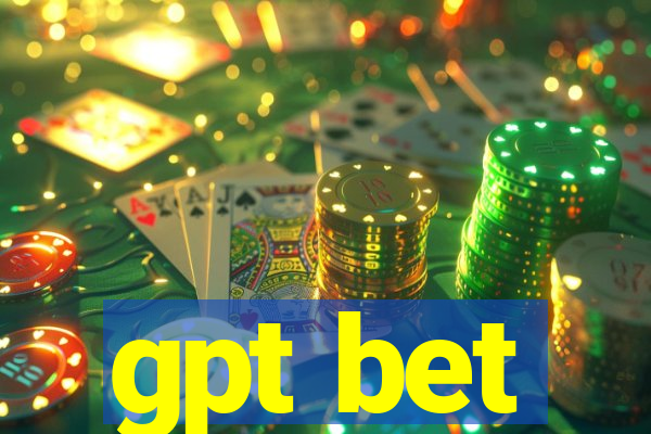 gpt bet