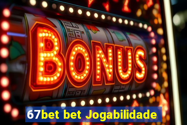 67bet bet Jogabilidade