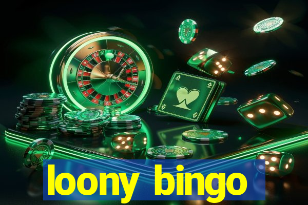 loony bingo