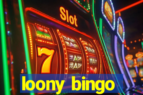 loony bingo