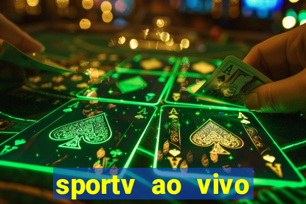 sportv ao vivo multi multicanal