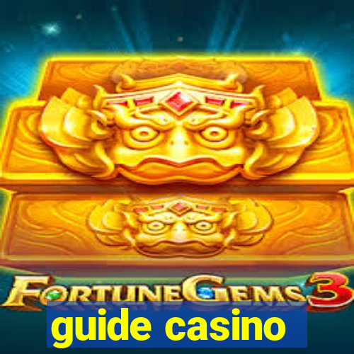 guide casino