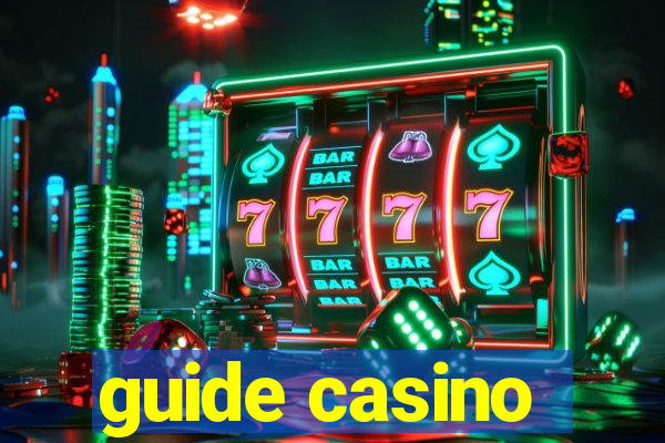 guide casino