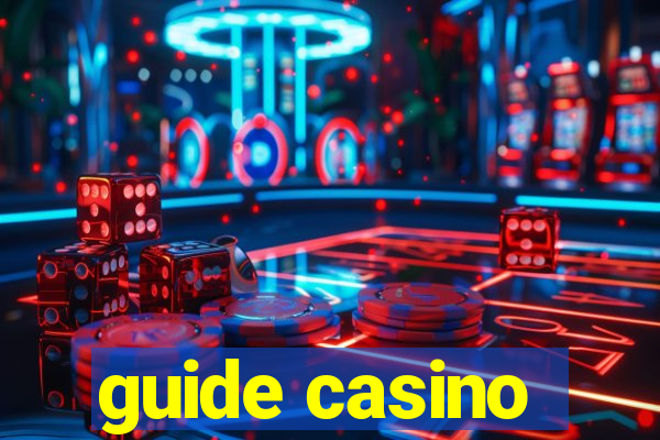 guide casino