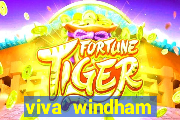 viva windham fortuna beach