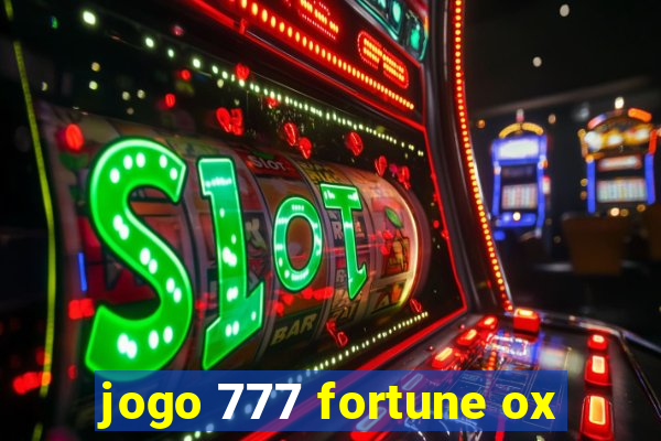 jogo 777 fortune ox