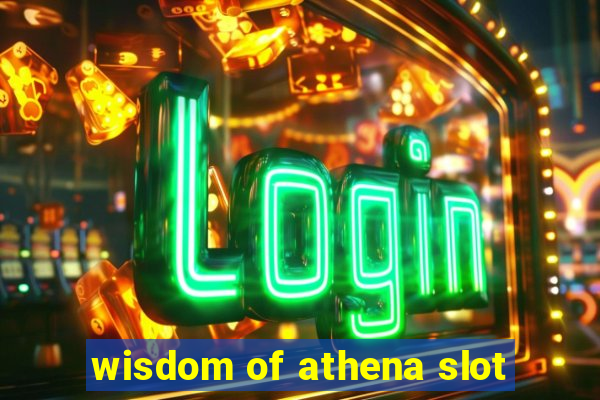 wisdom of athena slot