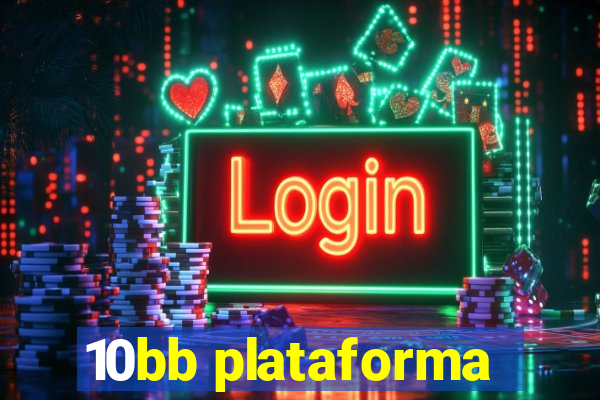 10bb plataforma