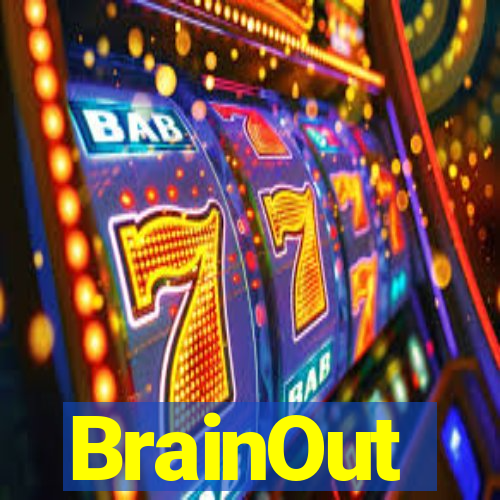 BrainOut