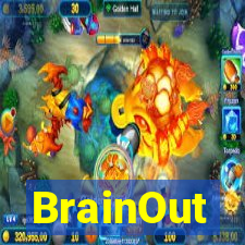 BrainOut