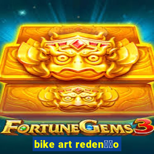 bike art reden莽茫o