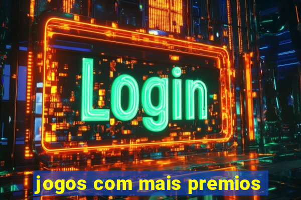 jogos com mais premios