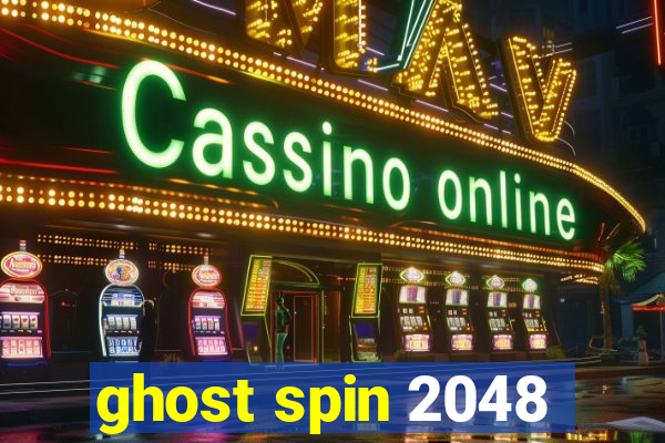 ghost spin 2048