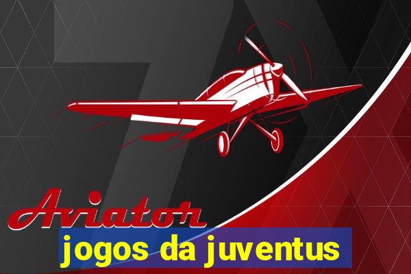 jogos da juventus