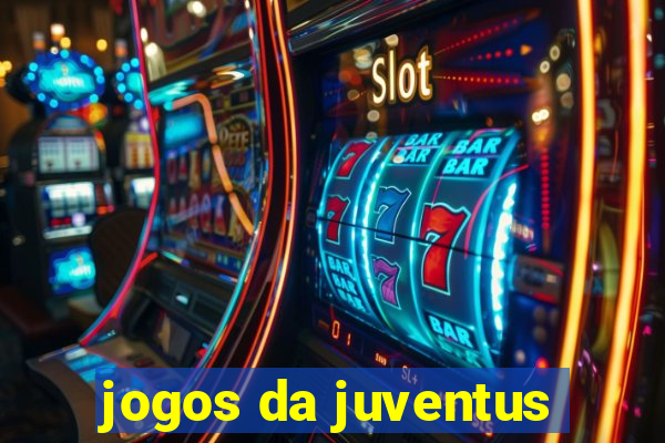 jogos da juventus