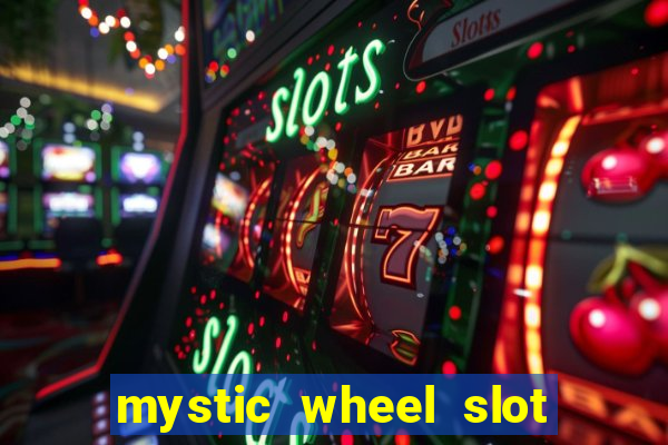 mystic wheel slot free play