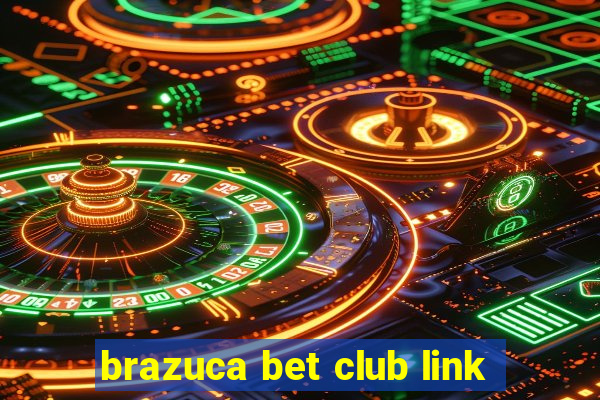 brazuca bet club link