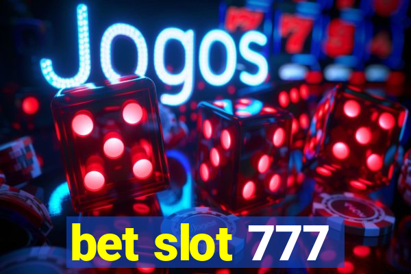 bet slot 777