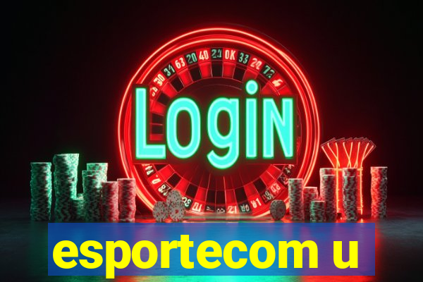 esportecom u