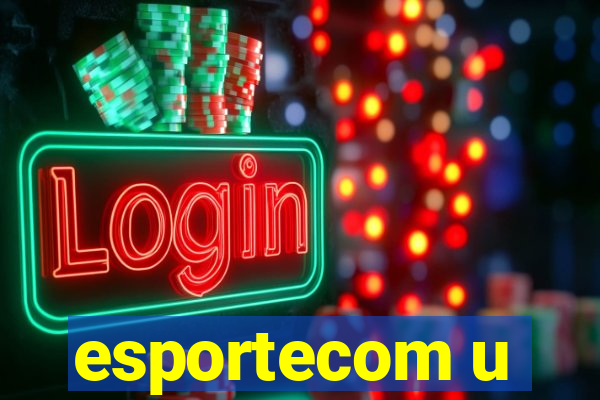 esportecom u