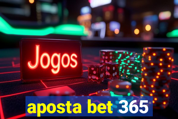 aposta bet 365