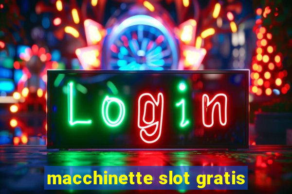 macchinette slot gratis