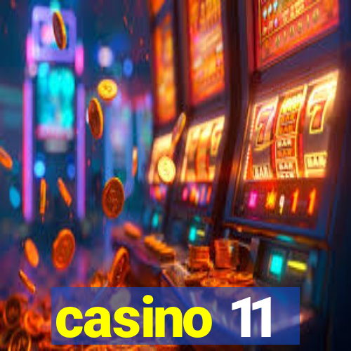 casino 11