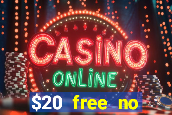 $20 free no deposit casino us 2020