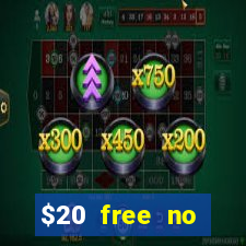 $20 free no deposit casino us 2020