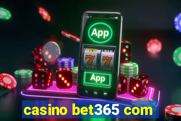 casino bet365 com