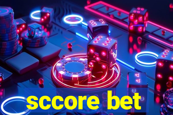 sccore bet